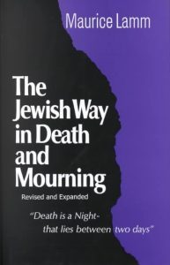 The Jewish Way in Death and Mourning