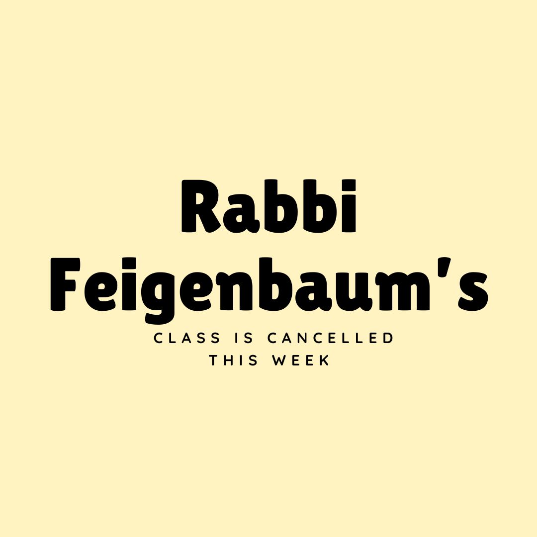 The Torah's Wisdom for Our Everyday Life - Cancelled This Week 2-4-2026